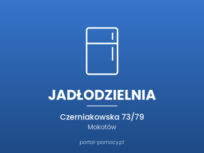 Jadłodzielnia — Czerniakowska 73/79, Mokotów