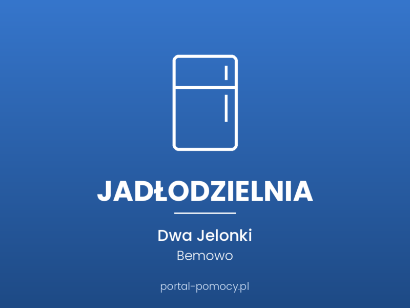 Jadłodzielnia — Dwa Jelonki, Bemowo