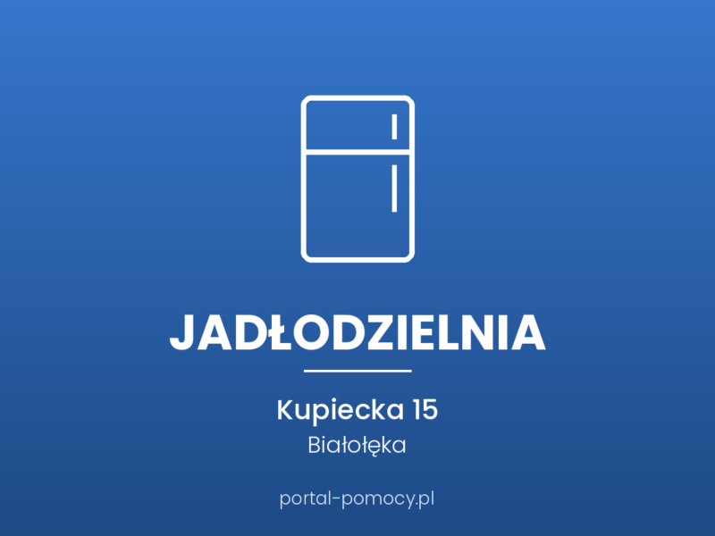 Jadłodzielnia — Kupiecka 15, Białołęka