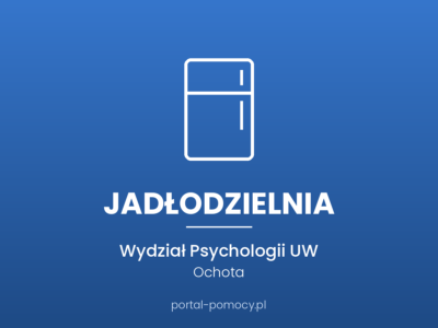 Jadłodzielnia — Wydział Psychologii UW, ul. Banacha