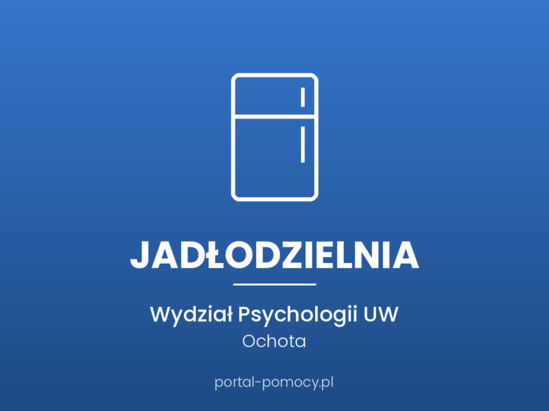 Jadłodzielnia — Wydział Psychologii UW, ul. Banacha